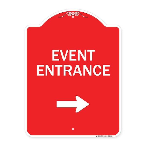 Signmission Event Entrance With Right Arrow, Red & White Aluminum Architectural Sign, 18" H, RW-1824-24088 A-DES-RW-1824-24088 - main